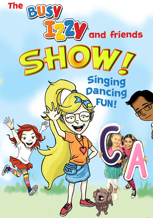 THE BUSY IZZY and friends SHOW